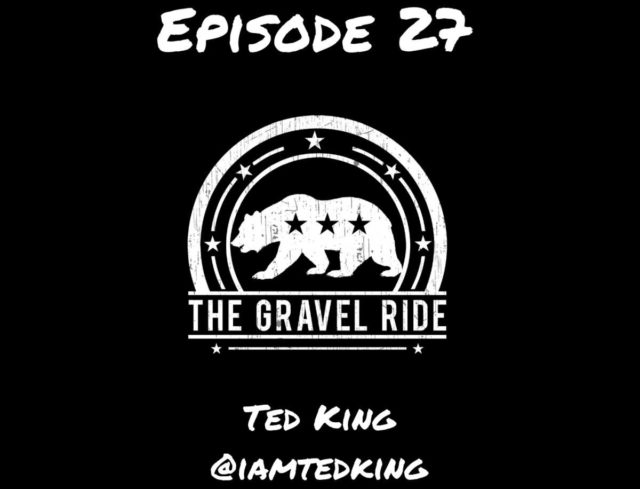 ted king podcast gravel ride