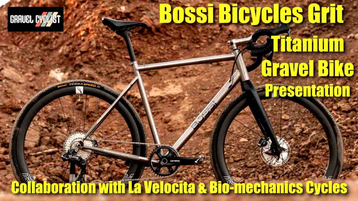 bossi bicycles grit titanium gravel bike review
