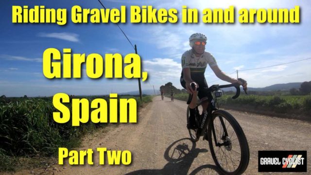 riding gravel bikes in girona spain