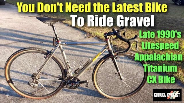 you don't need the latest bike to ride gravel